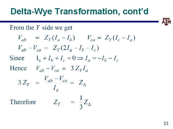 Delta-Wye Transformation, cont’d 23 