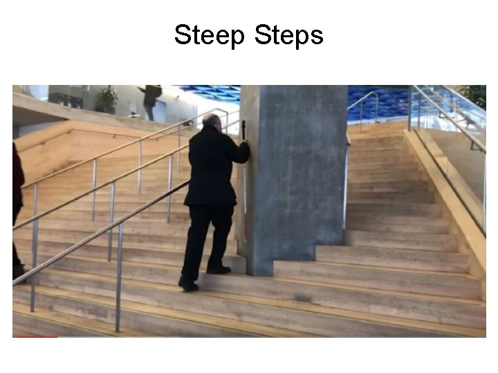 Steep Steps 