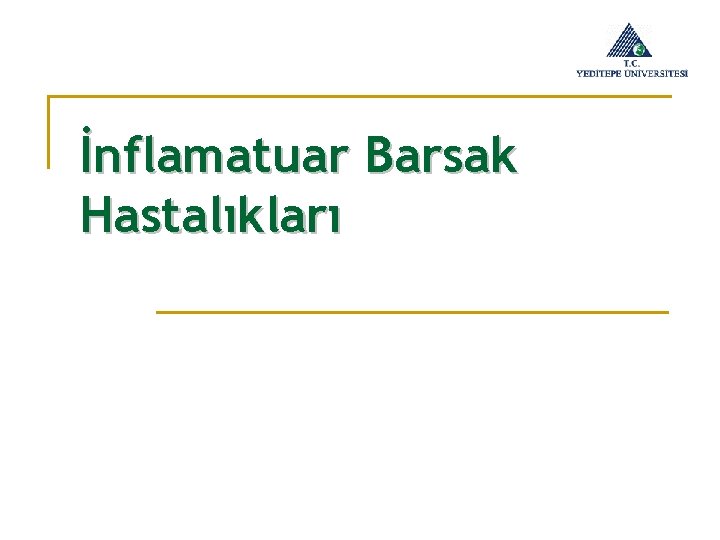 İnflamatuar Barsak Hastalıkları 