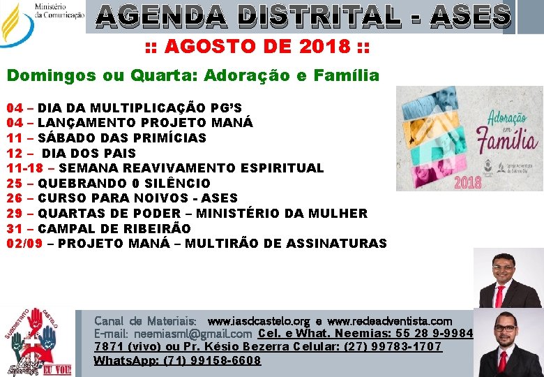 AGENDA DISTRITAL - ASES : : AGOSTO DE 2018 : : Domingos ou Quarta: