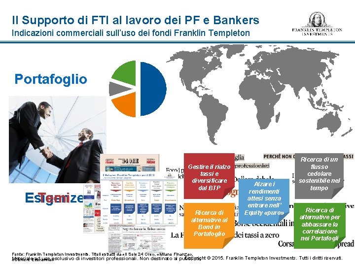 Il Supporto di FTI al lavoro dei PF e Bankers Indicazioni commerciali sull’uso dei
