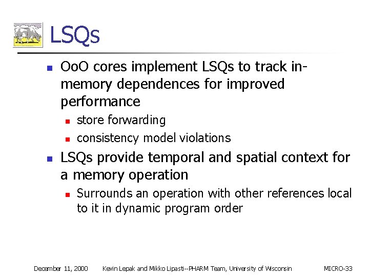 LSQs n Oo. O cores implement LSQs to track inmemory dependences for improved performance