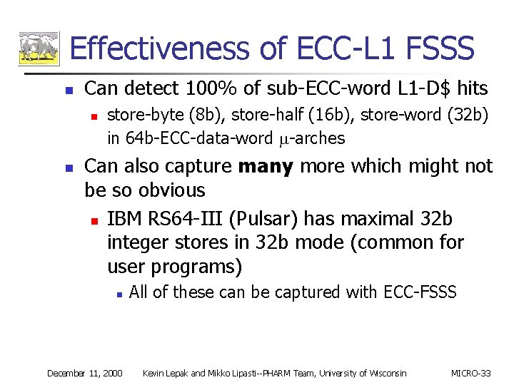 Effectiveness of ECC-L 1 FSSS n Can detect 100% of sub-ECC-word L 1 -D$