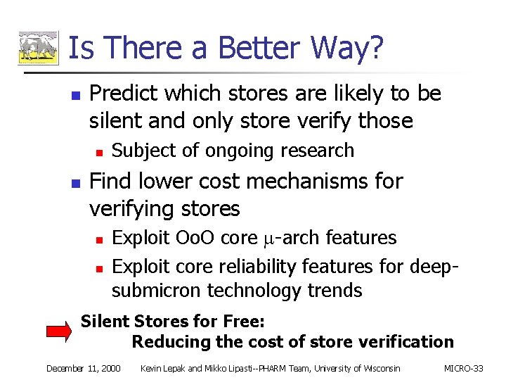 Is There a Better Way? n Predict which stores are likely to be silent