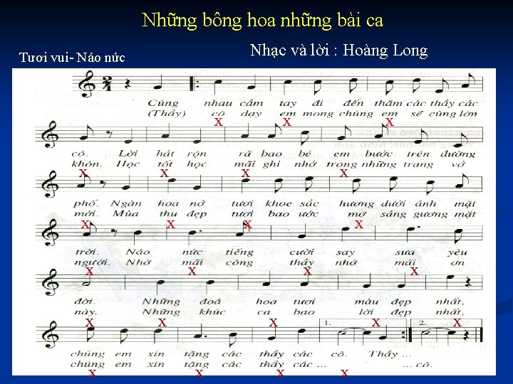 Những bông hoa những bài ca Nhạc và lời : Hoàng Long Tươi vui-