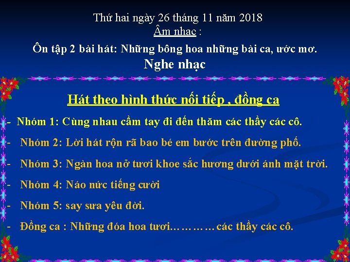 Thứ hai ngày 26 tháng 11 năm 2018 m nhạc : Ôn tập 2