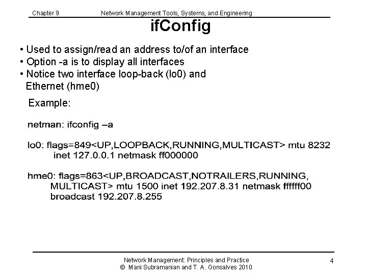 Chapter 9 Network Management Tools, Systems, and Engineering if. Config • Used to assign/read