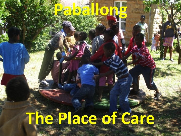 Paballong The Place of Care 