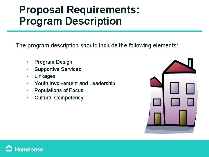 Proposal Requirements: Program Description The program description should include the following elements: • • Proposal Requirements: Program Description The program description should include the following elements: • •