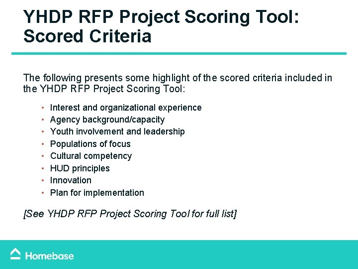 YHDP RFP Project Scoring Tool: Scored Criteria The following presents some highlight of the YHDP RFP Project Scoring Tool: Scored Criteria The following presents some highlight of the