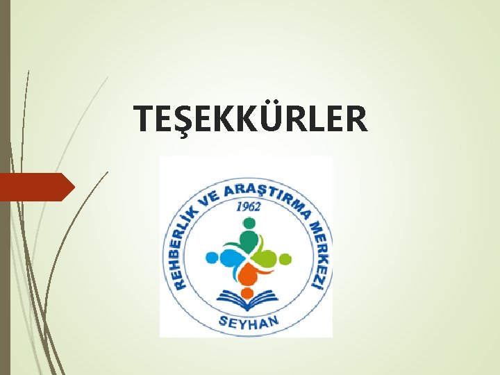 TEŞEKKÜRLER 