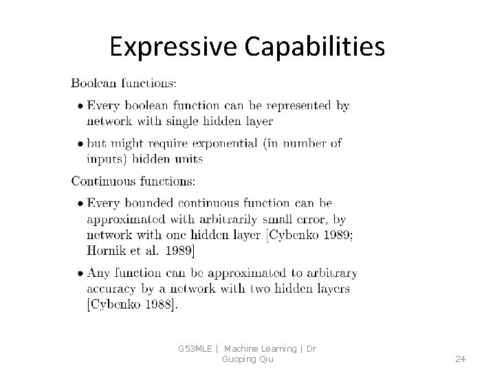 Expressive Capabilities G 53 MLE | Machine Learning | Dr Guoping Qiu 24 