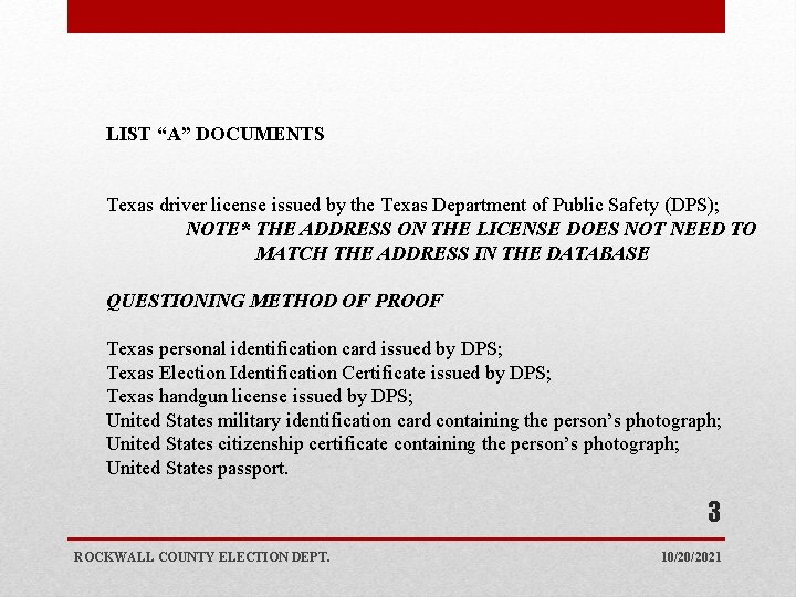 LIST “A” DOCUMENTS Texas driver license issued by the Texas Department of Public Safety