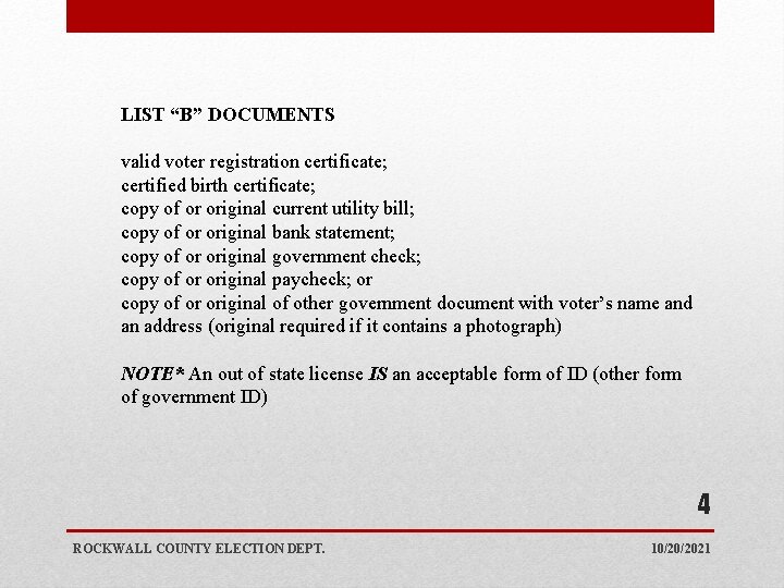 LIST “B” DOCUMENTS valid voter registration certificate; certified birth certificate; copy of or original