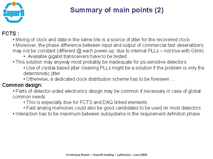 Summary of main points (2) FCTS : • Mixing of clock and data in Summary of main points (2) FCTS : • Mixing of clock and data in