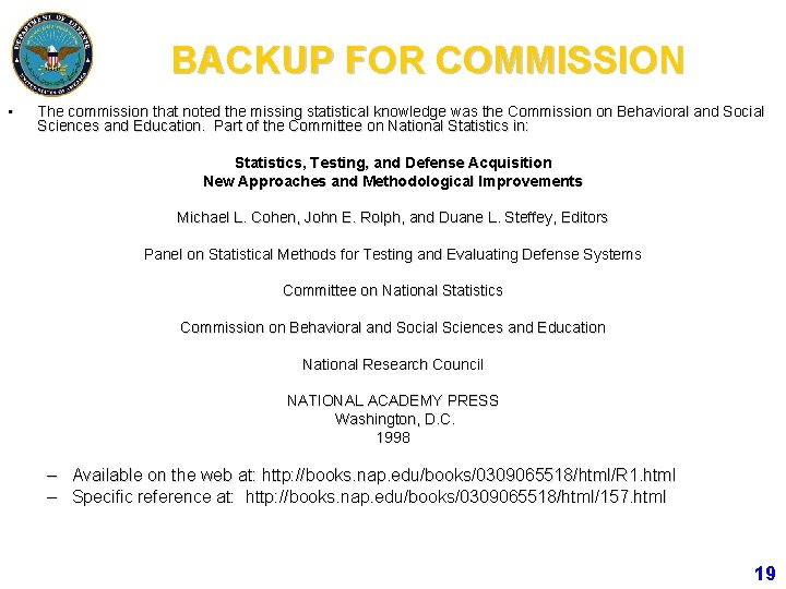 BACKUP FOR COMMISSION • The commission that noted the missing statistical knowledge was the