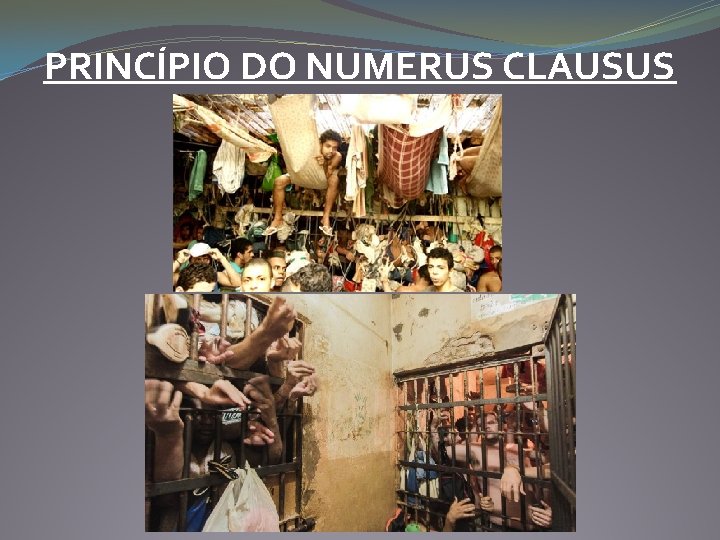 PRINCÍPIO DO NUMERUS CLAUSUS 