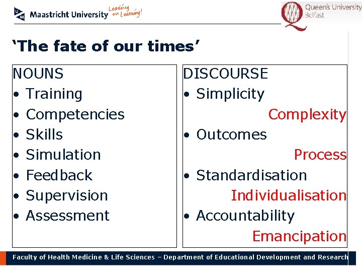 ‘The fate of our times’ NOUNS • Training • Competencies • Skills • Simulation