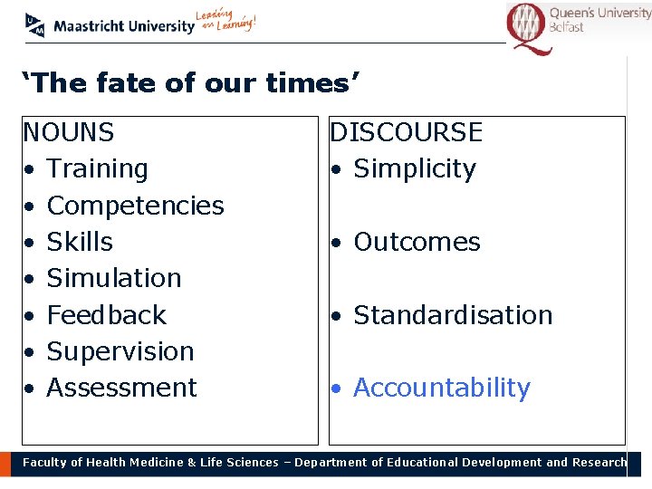 ‘The fate of our times’ NOUNS • Training • Competencies • Skills • Simulation