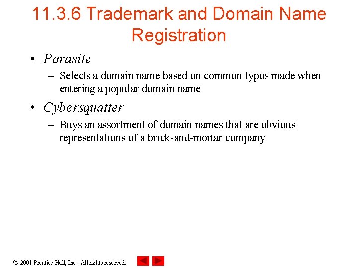 11. 3. 6 Trademark and Domain Name Registration • Parasite – Selects a domain