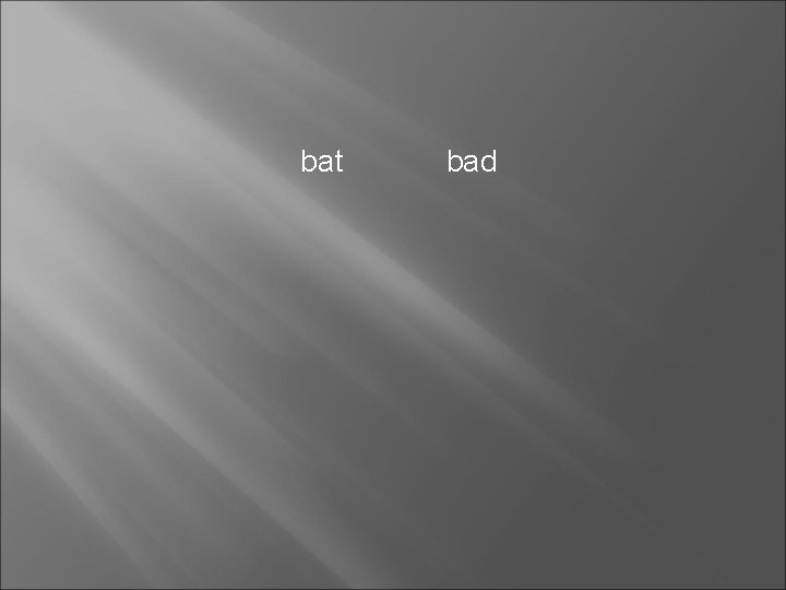 bat bad 