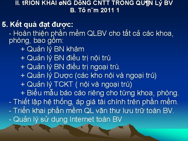 II. t. RIÓN KHAI øNG DôNG CNTT TRONG QU¶N Lý BV B. Tõ n¨m