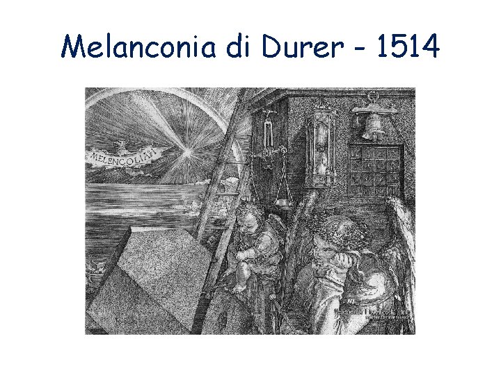 Melanconia di Durer - 1514 