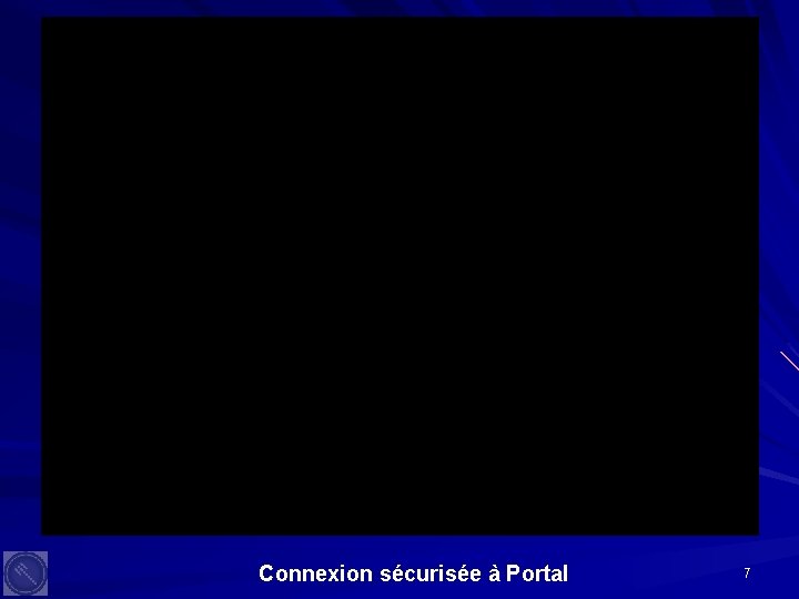 Connexion sécurisée à Portal 7 