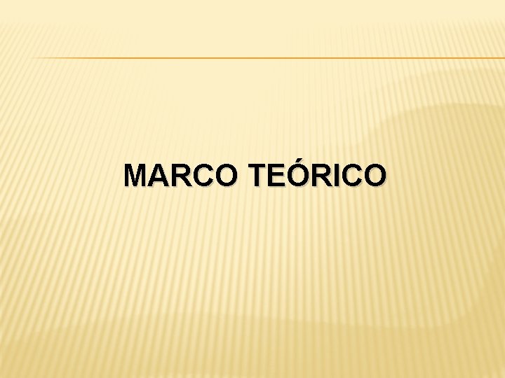 MARCO TEÓRICO 