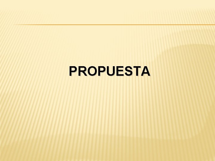 PROPUESTA 