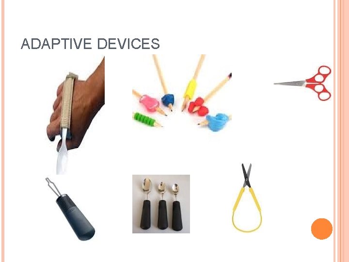 ADAPTIVE DEVICES 