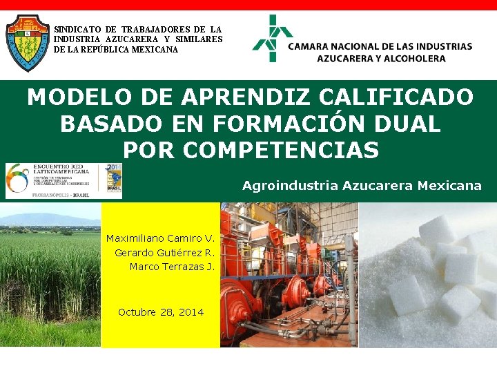 SINDICATO DE TRABAJADORES DE LA INDUSTRIA AZUCARERA Y SIMILARES DE LA REPÚBLICA MEXICANA MODELO