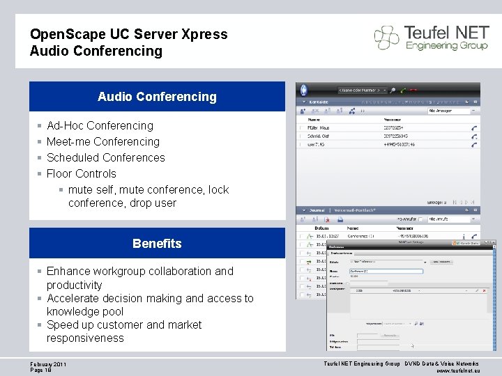 Open. Scape UC Server Xpress Audio Conferencing § § Ad-Hoc Conferencing Meet-me Conferencing Scheduled