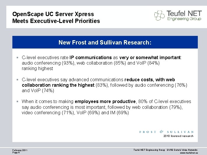 Open. Scape UC Server Xpress Meets Executive-Level Priorities New Frost and Sullivan Research: §