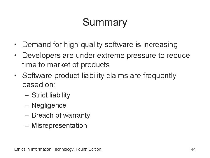 Summary • Demand for high-quality software is increasing • Developers are under extreme pressure