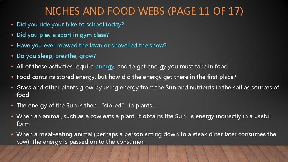 NICHES AND FOOD WEBS (PAGE 11 OF 17) • Did you ride your bike