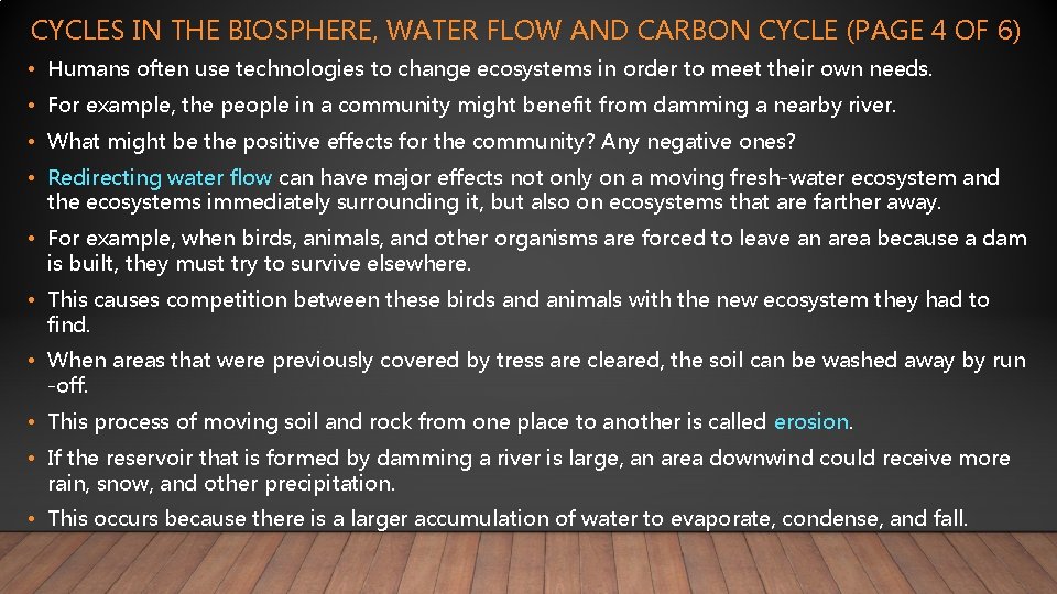 CYCLES IN THE BIOSPHERE, WATER FLOW AND CARBON CYCLE (PAGE 4 OF 6) •