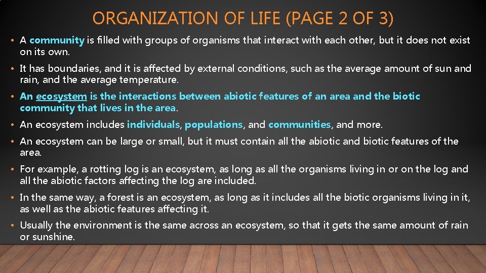ORGANIZATION OF LIFE (PAGE 2 OF 3) • A community is filled with groups