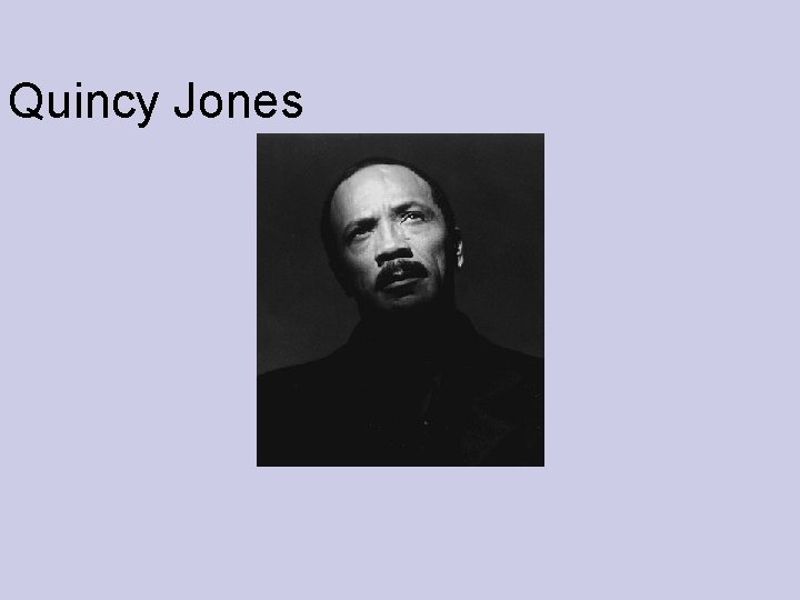 Quincy Jones 