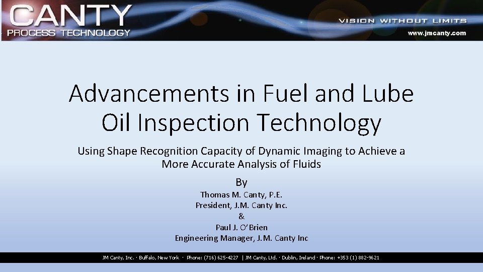 Advancements in Fuel and Lube Oil Inspection Technology Using Shape Recognition Capacity of Dynamic