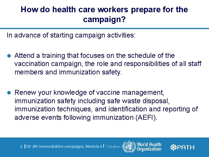 How do health care workers prepare for the campaign? In advance of starting campaign