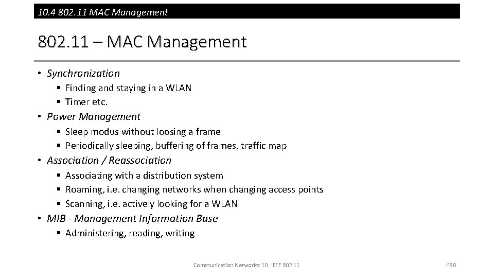 10. 4 802. 11 MAC Management 802. 11 – MAC Management • Synchronization §