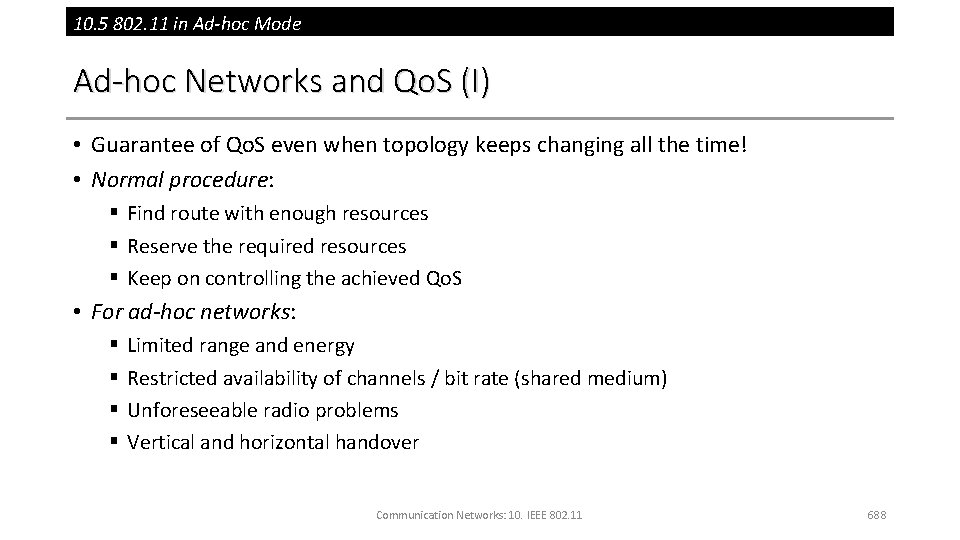 10. 5 802. 11 in Ad-hoc Mode Ad-hoc Networks and Qo. S (I) •