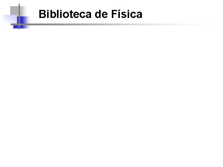 Biblioteca de Física 