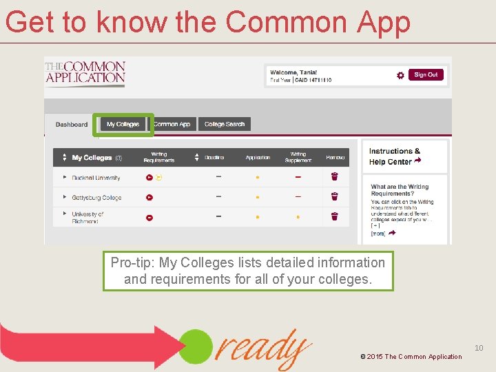 Get to know the Common App Pro-tip: My Colleges lists detailed information and requirements