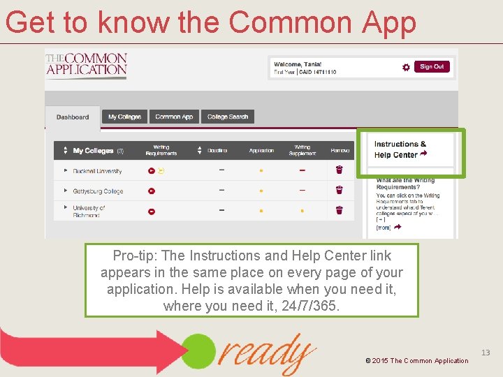 Get to know the Common App Pro-tip: The Instructions and Help Center link appears