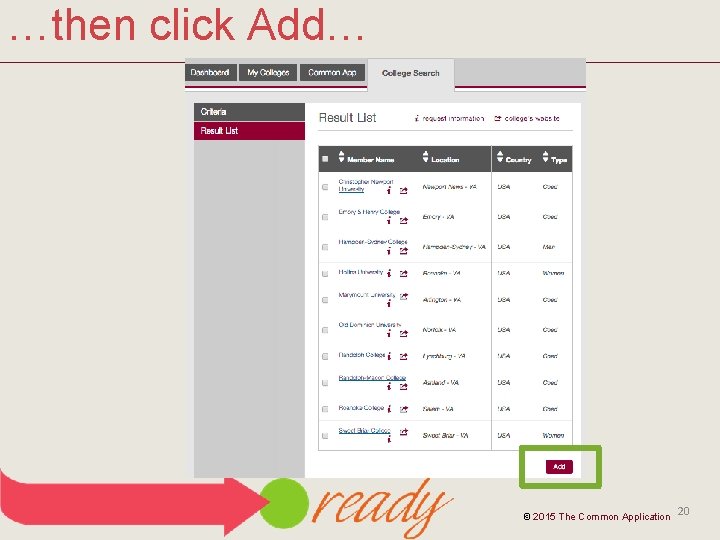 …then click Add… © 2015 The Common Application 20 