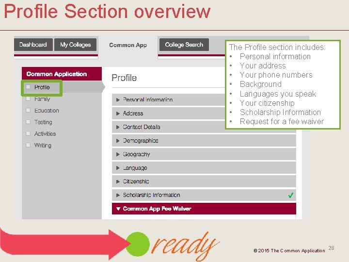 Profile Section overview The Profile section includes: • Personal information • Your address •