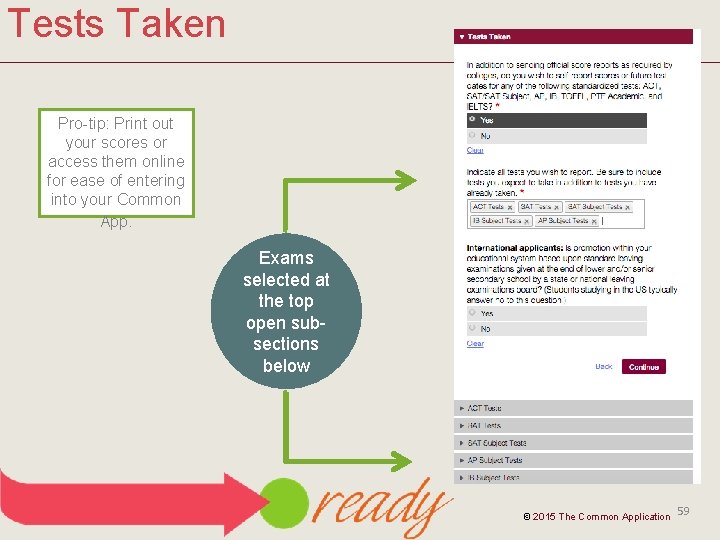 Tests Taken Pro-tip: Print out your scores or access them online for ease of