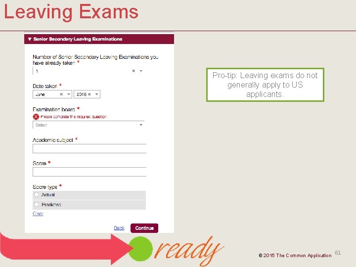 Leaving Exams Pro-tip: Leaving exams do not generally apply to US applicants. © 2015